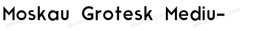 Moskau Grotesk Mediu字体转换